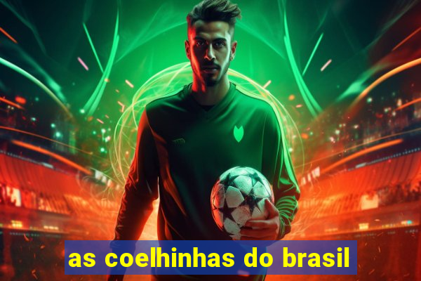 as coelhinhas do brasil